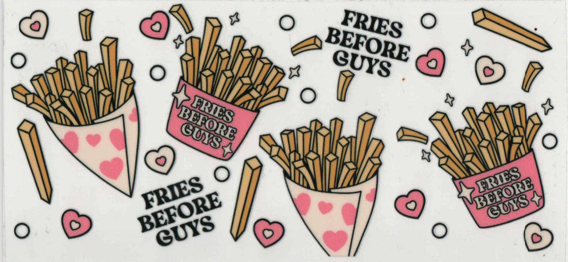 Fries before guys